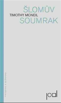 Kniha: Šlomův soumrak - Timothy McNeil