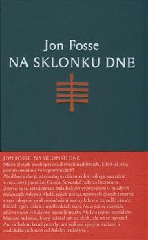 Kniha: Na sklonku dne - Jon Fosse