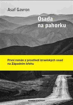 Kniha: Osada na pahorku - Gavron, Asaf