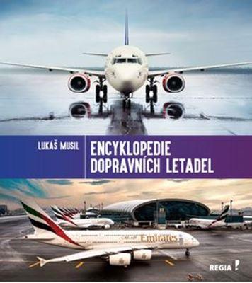 Kniha: Encyklopedie dopravních letadel - Lukáš Musil