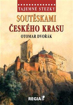 Kniha: Soutěskami Českého krasu - Dvořák, Otomar