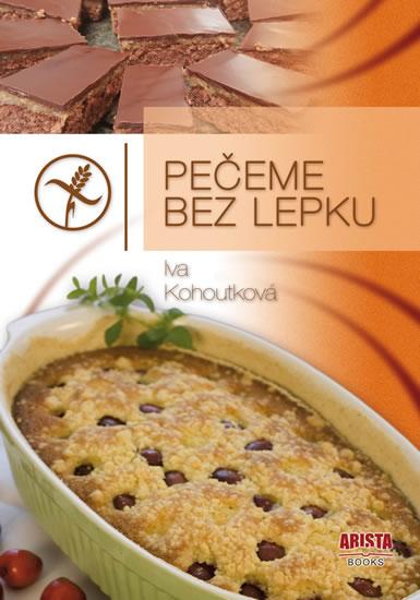 Kniha: Pečeme bez lepku - Kohoutková Iva