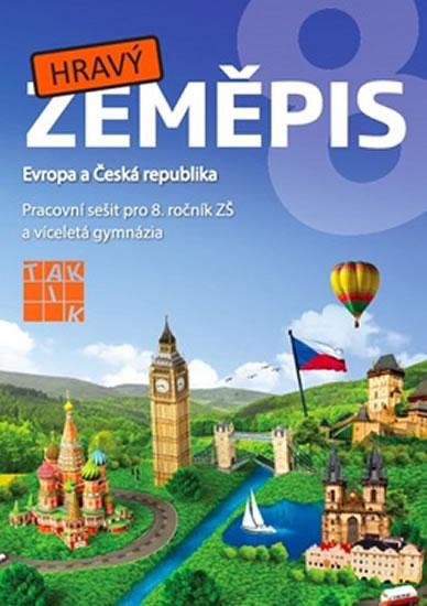 Kniha: Hravý zeměpis 8 - Pracovní sešit pro 8. ročník ZŠ a víceletá gymnáziaautor neuvedený