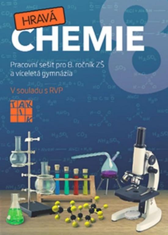 Kniha: Hravá chemie 8 - PS pro 8. ročník ZŠ a víceletá gymnázia - Fusková a kolektiv Alena