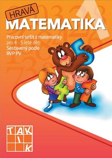 Kniha: Hravá matematika 1 - Pracovní sešit z matematiky pro 4 - 5 leté dětiautor neuvedený