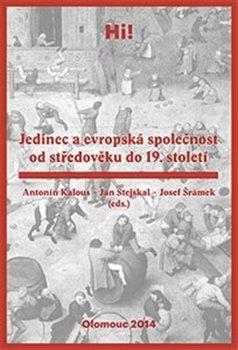 Kniha: Jedinec a evropská společnost od středověku do 19. stoletíautor neuvedený