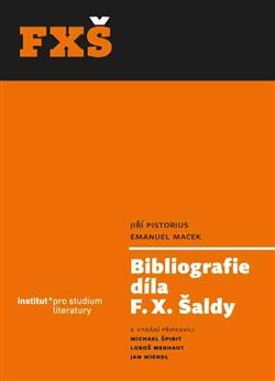 Kniha: Bibliografie díla F. X. Šaldy - Kolektív autorov