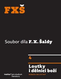 Kniha: Loutky i dělníci boží - F.X. Šalda