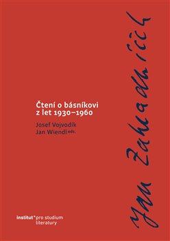 Kniha: Jan Zahradníček. Čtení o básníkovi z let 1930–1960.autor neuvedený