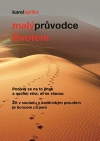 Kniha: Malý průvodce životem - Karel Spilko