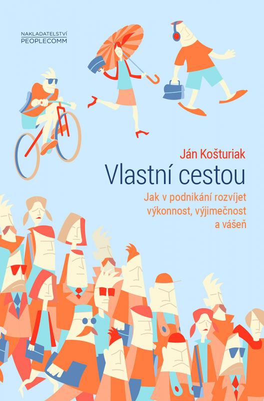 Kniha: Vlastní cestou - Ján Košturiak