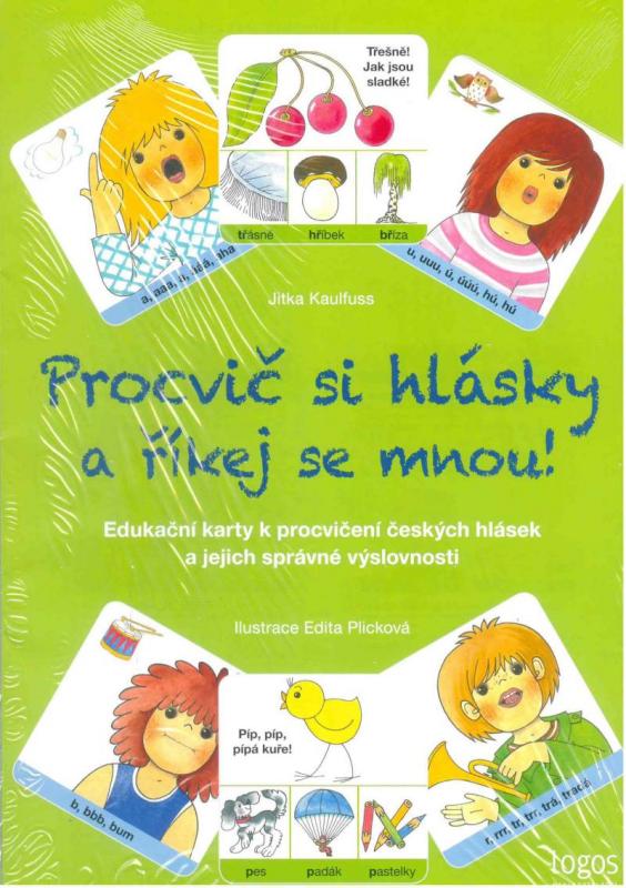 Kniha: Procvič si hlásky a říkej se mnou! - Edukační karty k procvičení českých hlásek a jejich správné výslovnosti - Kaulfussová Jitka