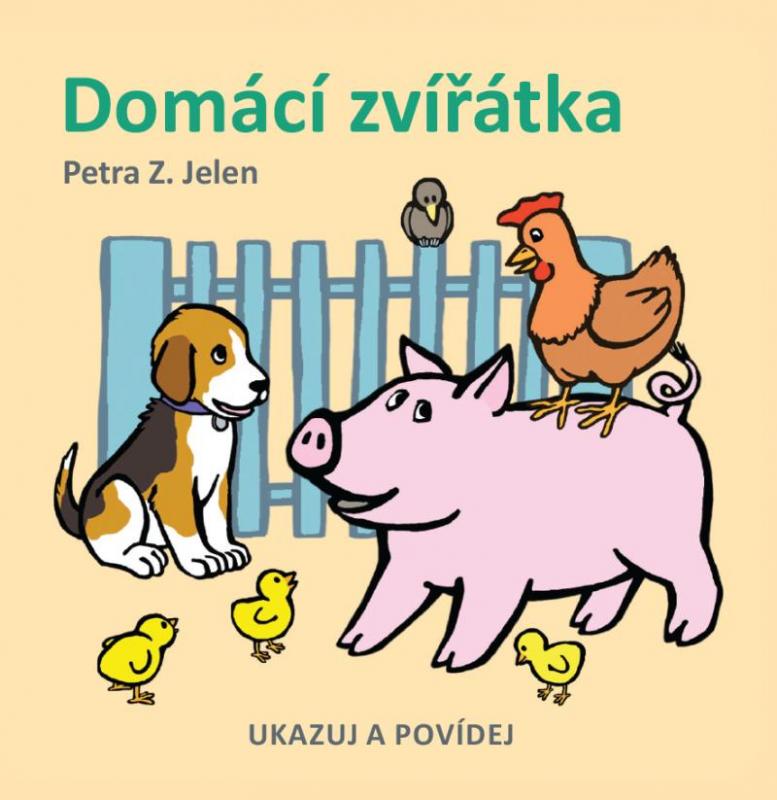 Kniha: Domácí zvířátka - Z. Jelen Petra