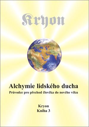 Kniha: Kryon 3 - Alchymie lidského ducha - Lee Carroll