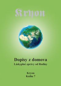 Kryon 7 - Dopisy z domova