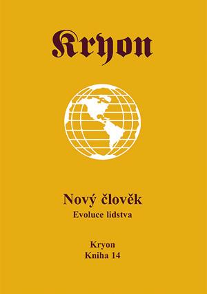 Kniha: Kryon 14 - Nový člověk - Lee Carroll