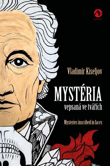 Kniha: Mystéria vepsaná ve tvářích / Mysteries - Kiseljov Vladimír