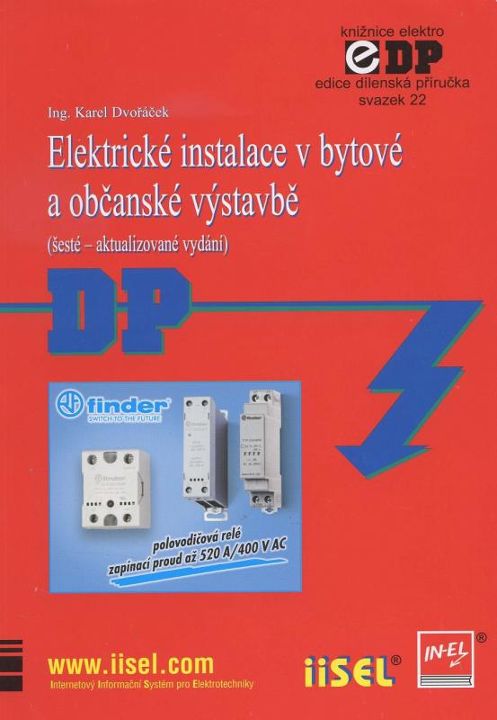 Kniha: Elektrické instalace v bytové a občanské výstavbě (šesté – aktualizované vydání) - Karel Dvořáček
