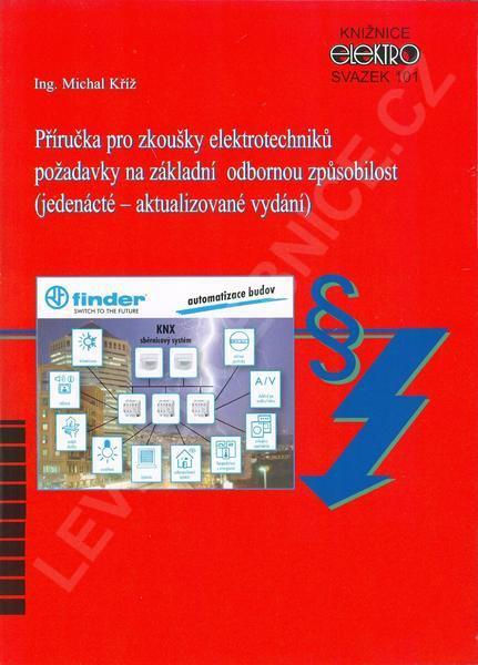 Kniha: Příručka pro zkoušky elektrotechniků - Michal Kříž