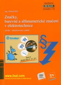 Značky, barevné a alfanumerické značení v elektrotechnice (druhé – aktualizované vydání)