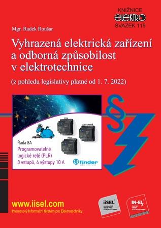 Kniha: Vyhrazená elektrická zařízení a odborná způsobilost v elektrotechnice (z pohledu legislativy platné - Radek Roušar