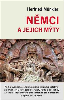 Kniha: Němci a jejich mýty - Münkler, Herfried