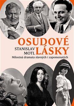 Kniha: Osudové lásky - Stanislav Motl