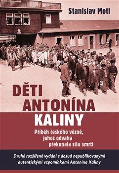 Kniha: Děti Antonína Kaliny - Stanislav Motl