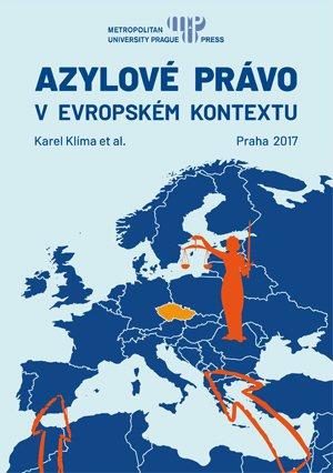 Kniha: Azylové právo v evropském kontextu - Karel Klíma