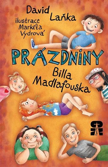 Kniha: Prázdniny Billa Madlafouska - Laňka David