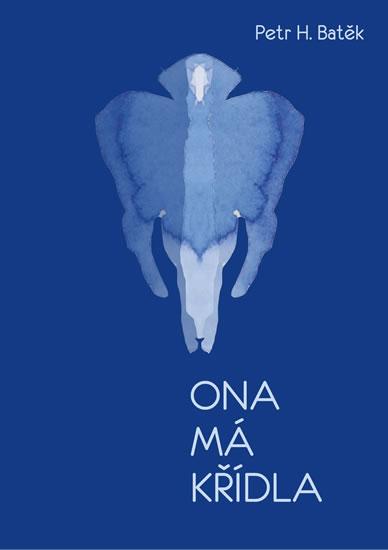 Kniha: Ona má křídla - Batěk Petr H.