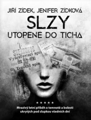 Kniha: Slzy utopené do ticha - Jiří Zídek