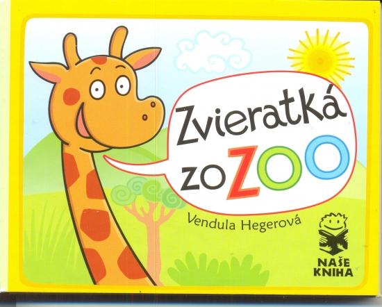 Kniha: Zvieratká zo ZOO - Hegerová Vendula