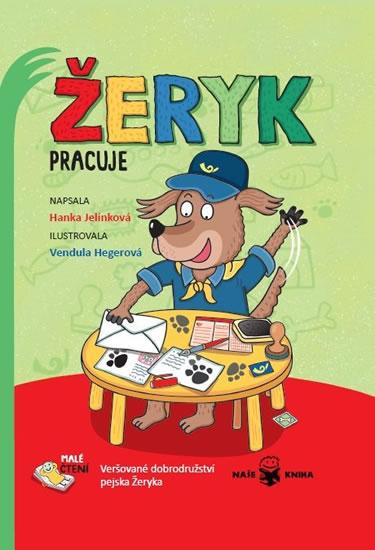 Kniha: Žeryk pracuje - Veršované dobrodružství pejska Žeryka - Jelínková Hanka