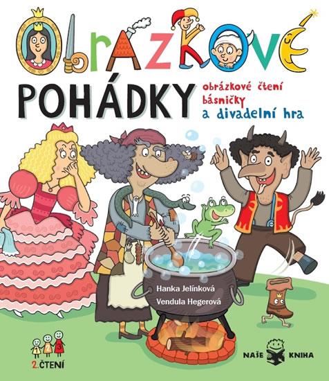 Kniha: Obrázkové pohádky - Obrázkové čtení, básničky a divadelní hra - Jelínková Hanka