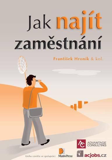 Kniha: Jak najít zaměstnání - 2.vydání - Hroník František