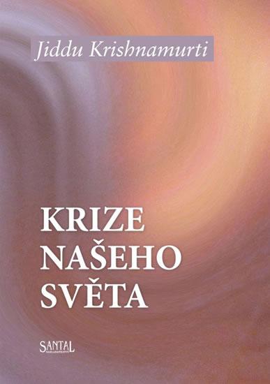 Kniha: Krize našeho světa - Krishnamurti Jiddu