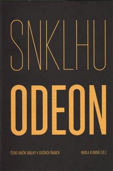 Kniha: SNKLHU / Odeon 1953–1994. České knižní obálky v edičních řadách - Klímová, Nikola