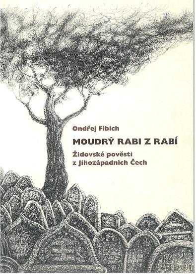 Kniha: Moudrý rabi z Rabí - Ondřej Fibich