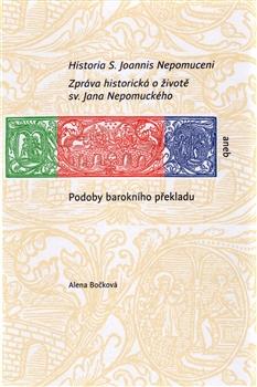 Kniha: Historia S. Joannis Nepomuceni - Alena Bočková