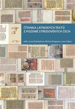 Kniha: Čítanka latinských textů z pozdně středověkých Čechautor neuvedený