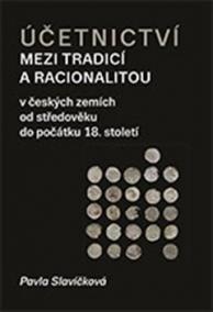 Účetnictví mezi tradicí a racionalitou