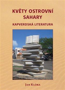Kniha: Květy ostrovní Sahary - Klíma, Jan