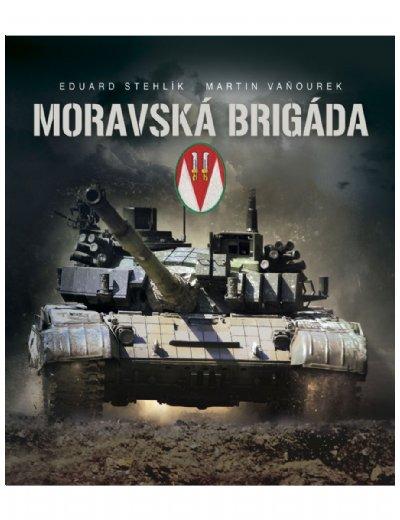 Kniha: Moravská brigáda - Martin Vaňourek