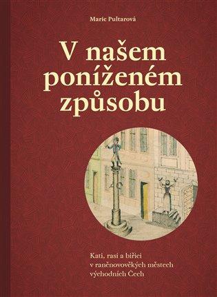 Kniha: V našem poníženém způsobu - Pultarová, Marie