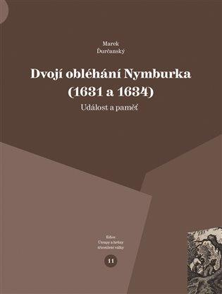 Kniha: Dvojí obléhání Nymburka (1631 a 1634) - Ďurčanský, Marek