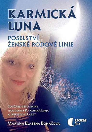 Kniha: Karmická luna - Poselství ženské rodové linie - Boháčová Martina Blažena