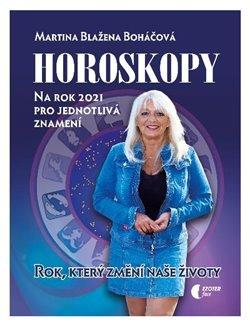 Kniha: Horoskopy na rok 2021 - Martina Blažena Boháčová