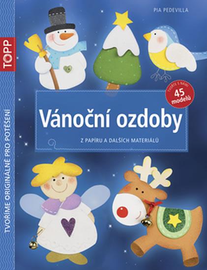 Kniha: Vánoční ozdoby - Z papíru a dalších materiálů - Pedevilla Pia