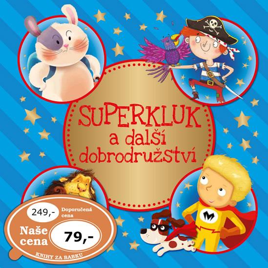 Kniha: Superkluk a další dobrodružstvíautor neuvedený